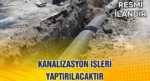 KANALİZASYON İŞLERİ YAPTIRILACAKTIR