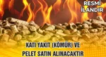 KATI YAKIT (KÖMÜR) VE PELET SATIN ALINACAKTIR