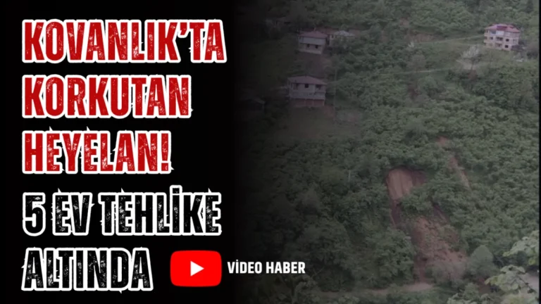 Kovanlık’ta korkutan heyelan! 5 ev tehlike altında