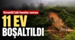 Kovanlık’taki heyelan sonrası 11 ev boşaltıldı