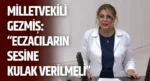 Milletvekili Gezmiş: “Eczacıların Sesine Kulak Verilmeli”