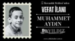 Muhammet Aydın vefat etti