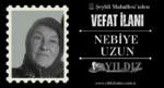 Nebiye Uzun vefat etti