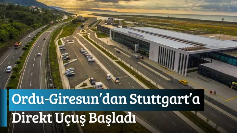 Ordu-Giresun’dan Stuttgart’a Direkt Uçuş Başladı