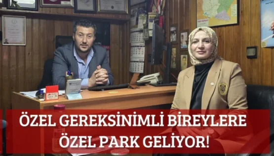 Özel gereksinimli bireylere özel park geliyor!