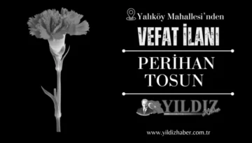 Perihan Tosun vefat etti