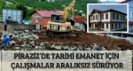 Piraziz’de Tarihi Emanet İçin Çalışmalar Aralıksız Sürüyor