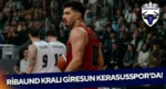 Ribaund Kralı Giresun Kerasusspor’da!