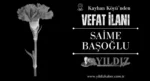 Saime Başoğlu vefat etti