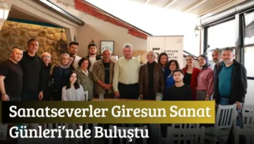 Sanatseverler Giresun Sanat Günleri’nde Buluştu