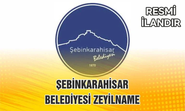 ŞEBİNKARAHİSAR BELEDİYESİ ZEYİLNAME