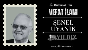 Şenel Uyanık vefat etti