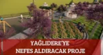 Yağlıdere’ye nefes aldıracak proje