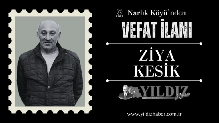 Ziya Kesik vefat etti