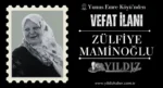 Zülfiye Maminoğlu vefat etti
