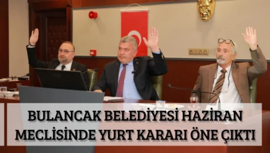 Bulancak Belediyesi Haziran Meclisinde Yurt Kararı Öne Çıktı