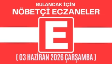 Bulancak İçin 03 Haziran Çarşamba Akşamı Nöbetçi Eczane Hangisi?
