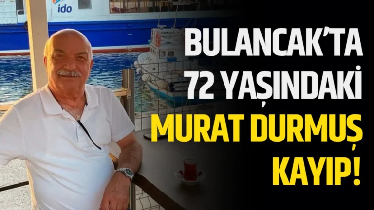 Bulancak’ta 72 Yaşındaki Murat Durmuş Kayıp!