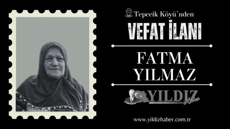 Fatma Yılmaz vefat etti