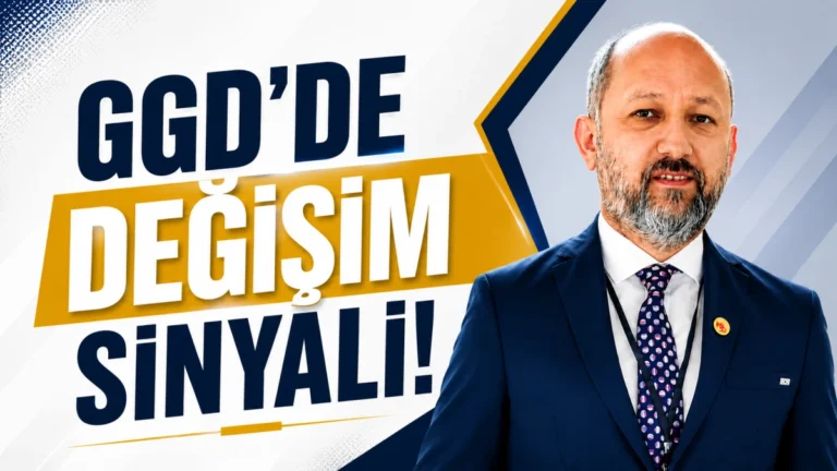 GGD’de değişim sinyali!