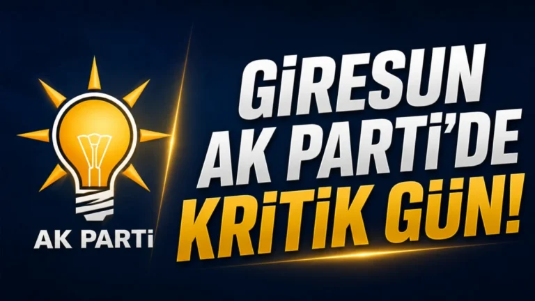 Giresun AK Parti’de Kritik Gün!