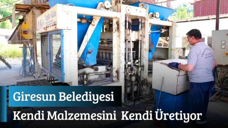 Giresun Belediyesi Kendi Malzemesini Kendi Üretiyor