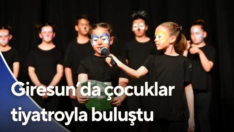 Giresun’da çocuklar tiyatroyla buluştu