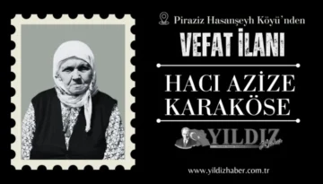 Hacı Azize Karaköse vefat etti
