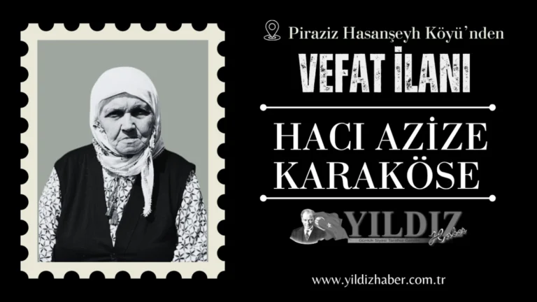 Hacı Azize Karaköse vefat etti