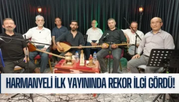 Harmanyeli İlk Yayınında Rekor İlgi Gördü!