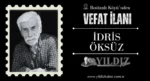 İdris Öksüz vefat etti