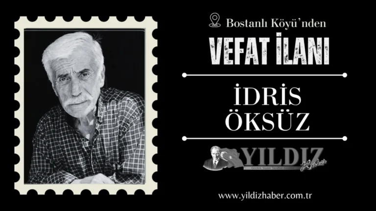 İdris Öksüz vefat etti