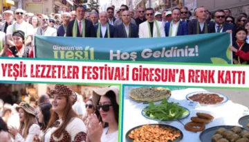 Yeşil Lezzetler Festivali Giresun’a renk kattı